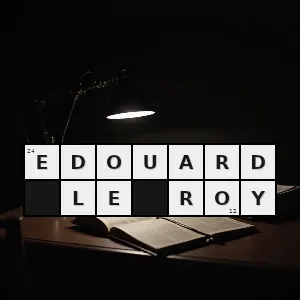 Hasło krzyżówkowe modernista słynny - edouard le roy – rozwiązanie, synonimy, podpowiedzi i definicje krzyżówkowe